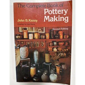 The Complete Book of Pottery Making (Chilton's Creative Crafts Series) - Vintage